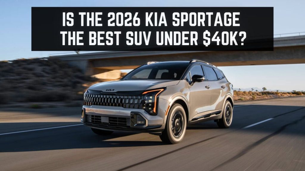 2026 Kia Sportage the BEST SUV Under $40K