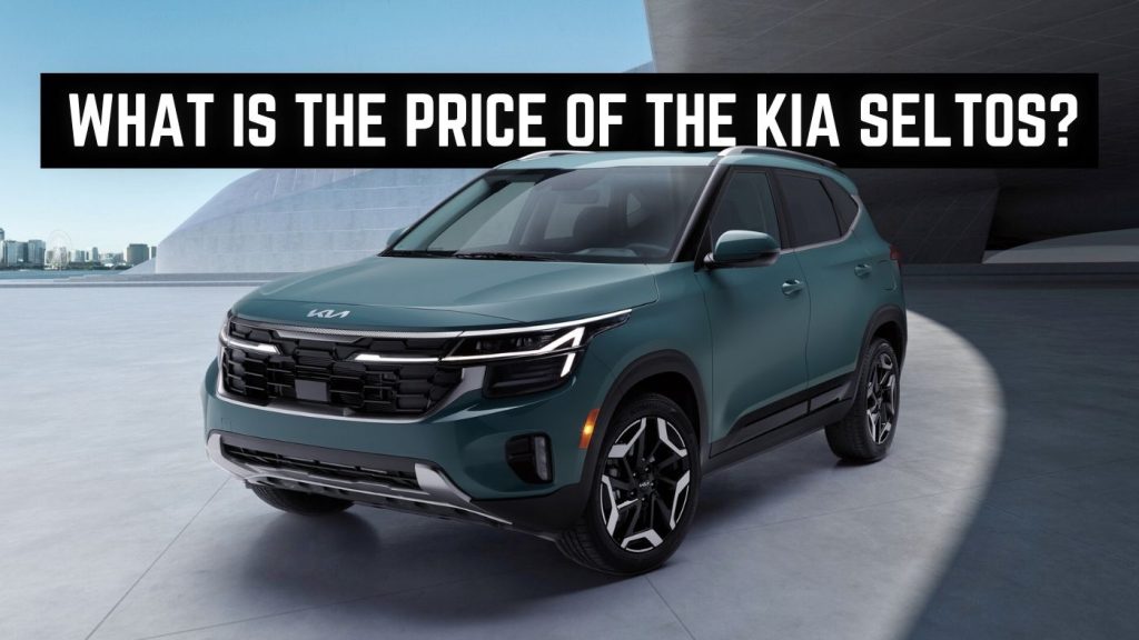 What is the Price of the Kia Seltos