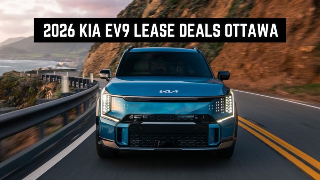 2026 Kia EV9 Lease Deals Ottawa