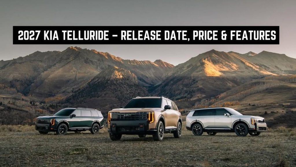2027 Kia Telluride – Release Date, Price & Features