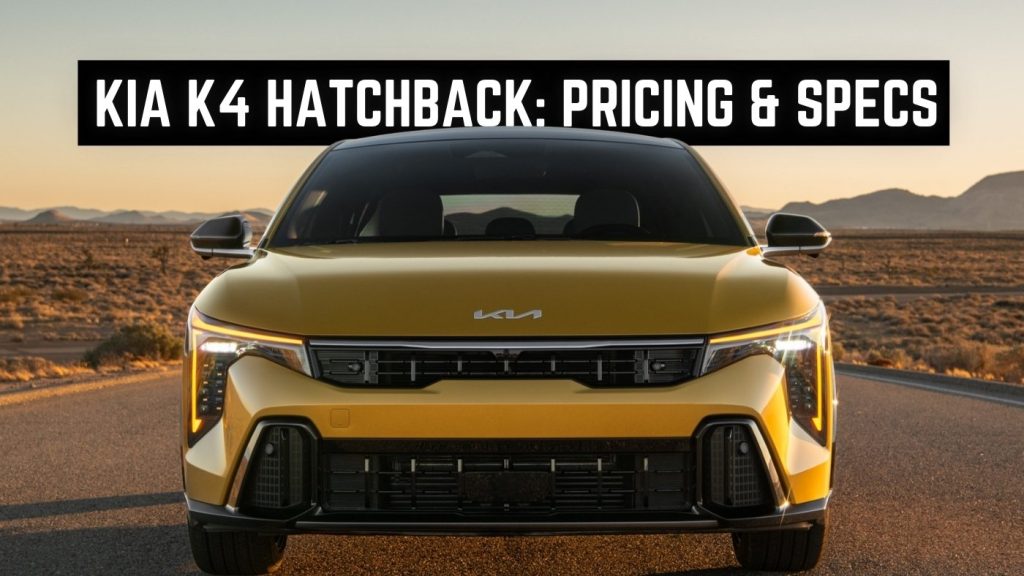 2026 KIA K4 Hatchback Price Specs US Canada